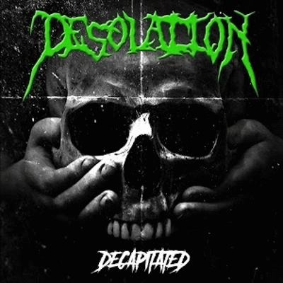 Desolation (SWE) : Decapitated